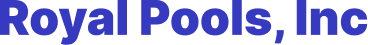 Royal Pools, Inc.